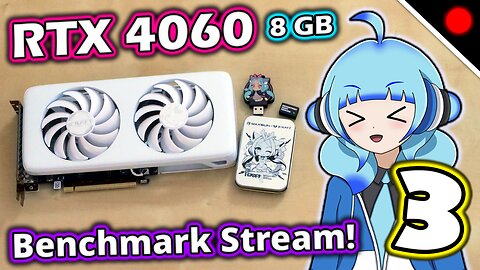 RTX 4060 Benchmark Stream VOD! - Part 3