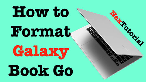 How to Format Samsung Galaxy Book Go | How to Format Samsung Laptop | NexTutorial