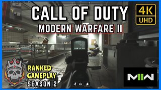 Call of Duty Modern Warfare II S2 - Ranked Gameplay 4K