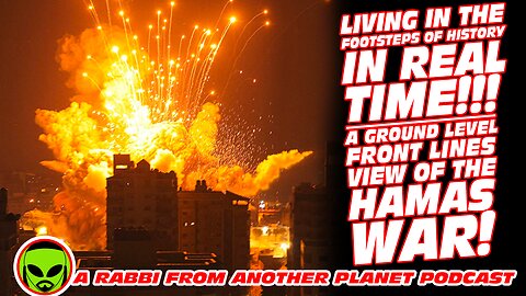 Living In Footsteps of History In Real Time - A Ground Level View of the Hamas War!!!