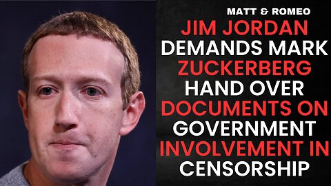 Jim Jordan Demands Mark Zuckerberg Hand Over Documents on Government Involvement in Censorship
