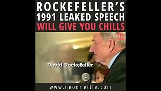 David Rockefeller's leaked speech 1991