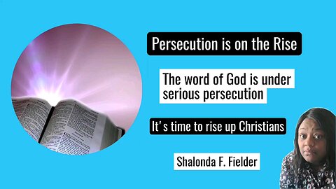 The word of God is under serious persecution