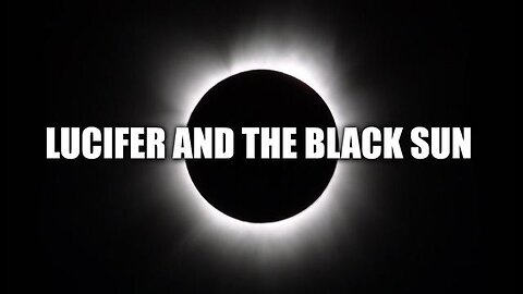 Lucifer and the Black Sun
