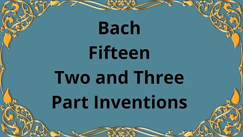Bach Fifteen Two and Three Part Inventions