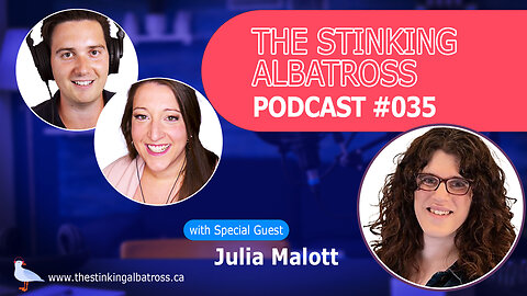 The Stinking Albatross (Ep. 035): Summer Speaker Series featuring Julia Malott