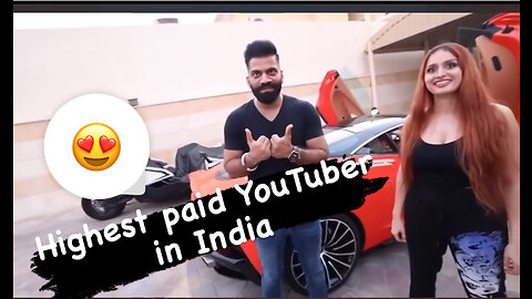 Meet the highest paid YouTuber in India!!!