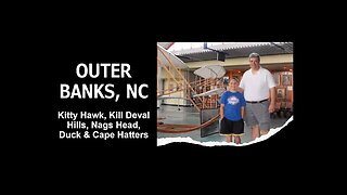 Outer Banks, North Carolina: Kitty Hawk, Kill Deval Hills; Nags Head, Duck & Cape Hatters l TWT