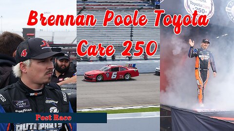 Brennan Poole Post Race - Toyota Care 250