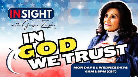 InSight with GINGER ZIEGLER | How To Trust God In Every Situation