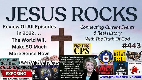 #297 Child Sex Trafficking, CPS, Satanic Agenda, CIA, The Great Reset, Adrenochrome, Spiritual Warfare, Demons & More! Connecting Current Events & REAL History With The TRUTH Of GOD | JESUS ROCKS - LUCY DIGRAZIA