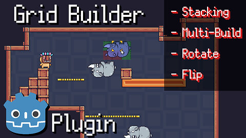 Press-Drag to Build, Object Stacking, Rotate, and Flip Gameplay with Grid Builder Plugin in Godot 4