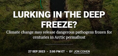 ARCTIC PERMAFROST HAS DANGERS IN IT WHICH ARE/CAN COME BACK TO LIFE AS PERMAFROST THAWS