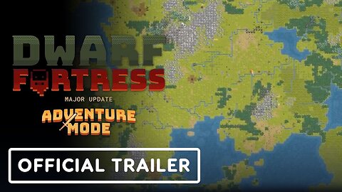 Dwarf Fortress - Official Adventure Mode Trailer
