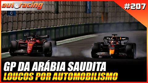 GP DA ARÁBIA SAUDITA JEDDAH F1 2022 | Autoracing Podcast 207 | Loucos por Automobilismo |F