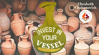 Invest in your Vessel by Elizabeth Chahanovich April 16th, 2023