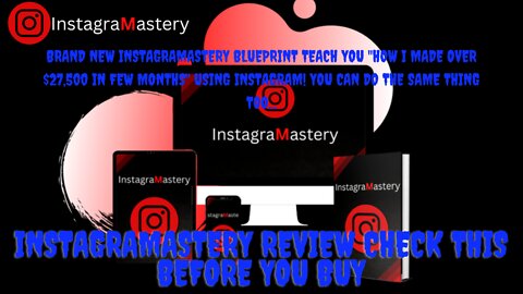 InstagraMastery Review Check This Before You Buy