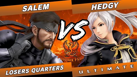 Phoenix Feud - Salem (Snake) vs Hedgy (Robin) - Losers Finals - Ultimate Singles