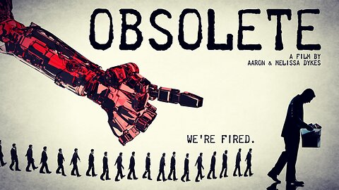 Obsolete — Full Documentary Official by Truthstream Media