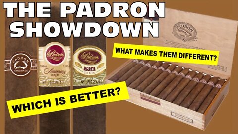 The Padron Showdown - Which is Better & What Makes Them Different?