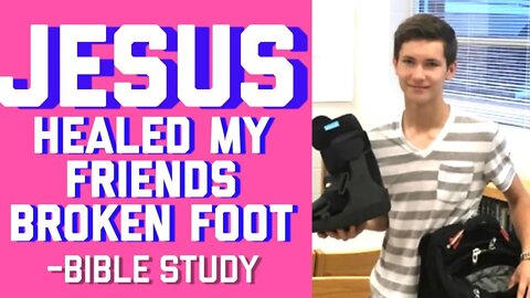 TRUE MIRACLE STORY: JESUS HEALED A BROKEN FOOT AT A BIBLE STUDY 🙌😮 || GABE POIROT