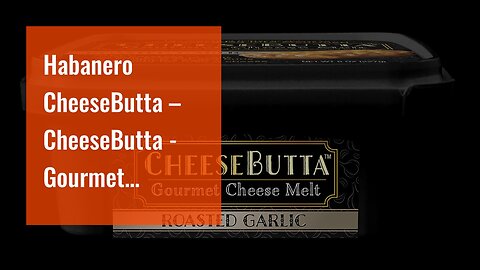 Habanero CheeseButta – CheeseButta - Gourmet Products