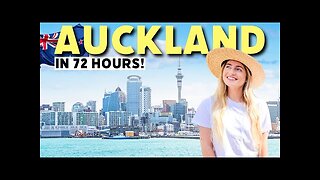 72 Hrs in Auckland - First Impressions & Top Things To Do! New Zealand