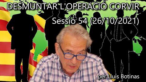 DESMUNTAR L'OPERACIÓ CORVIR. Per guanyar aviat hem de trencar la censura! - Sessió 54