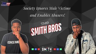 Society Ignores Male Victims and Enables Abusers!