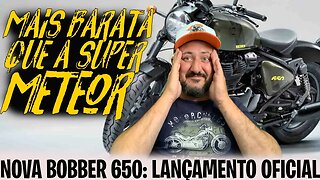 MAIS BARATA que a SUPER METEOR, nova BOBBER 650 LANÇAMENTO OFICIAL