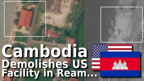 Cambodia Demolishes US Facility at Naval Base