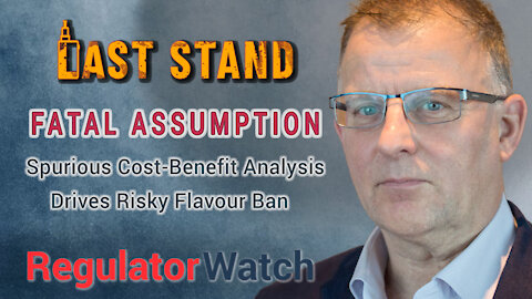 FATAL ASSUMPTION | Spurious Cost-Benefit Analysis Drives Risky Flavour Ban | RegWatch