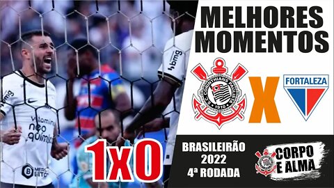 O SOM DA TORCIDA - Melhores momentos Corinthians 1 x 0 Fortaleza