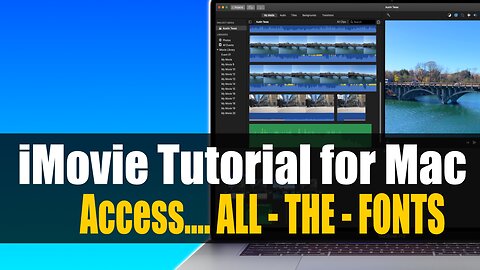 iMovie Tutorial - Access ALL THE FONTS