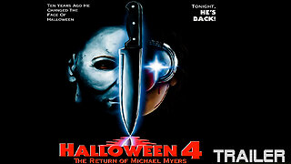 HALLOWEEN IV: THE RETURN OF MICHAEL MYERS - OFFICIAL TRAILER - 1988