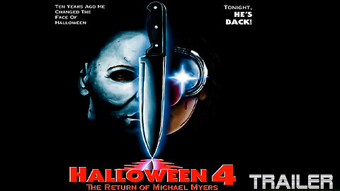 HALLOWEEN IV: THE RETURN OF MICHAEL MYERS - OFFICIAL TRAILER - 1988