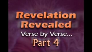Revelation Revealed (Part #4)