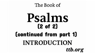 The Book of Psalms (Bible Study) (Introduction) (2 of 2)
