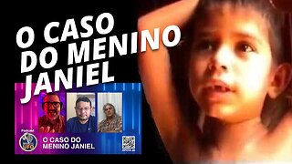 E25 Brazil UFO - Ep 025 - O Caso do Menino Janiel
