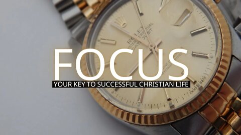 Focus - The Key To Success