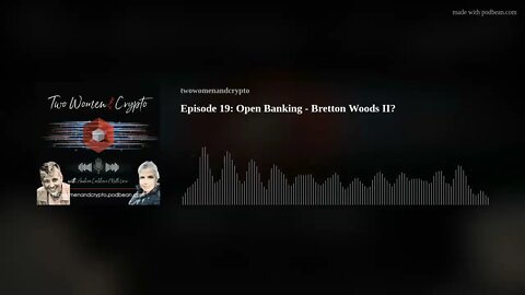 Episode 19: Open Banking - Bretton Woods II?
