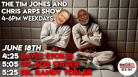 The Tim Jones and Chris Arps Show 06.18.2024 Stokes | Dr. Onder | Dr. Tobler