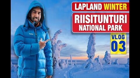 Lapland Chasing the dream (part 03) Vlog 03 | Riisitunturi National Park