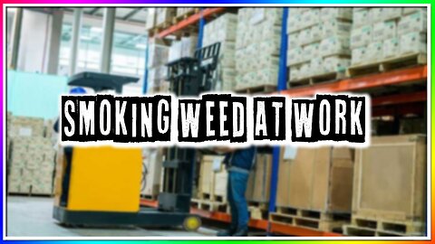 SMOKING WEED AT WORK! (story)