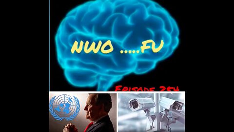 NWO...FU - WAR FOR YOUR MIND Episode 254 with HonestWalterWhite