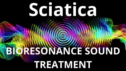 Sciatica_Session of resonance therapy_BIORESONANCE SOUND THERAPY