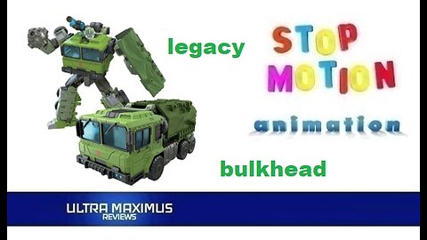 Bulkhead Transformers Legacy Stop Motion Animation
