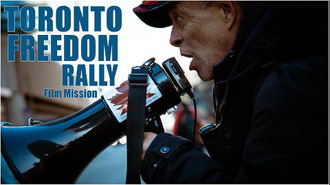 Toronto Freedom Rally & Interviews & street Photography
