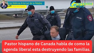 Pastor hispano de Canada habla de como la agenda liberal esta destruyendo las familias.