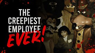 The Creepiest Employee Ever! - Chuck E Cheese Creepypasta